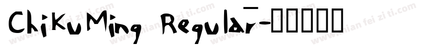 ChiKuMing Regular字体转换